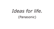 Ideas for life (Panasonic)